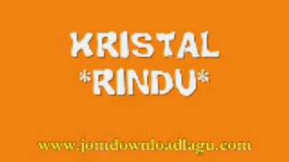 Download lagu YouTube - KRISTAL - RINDU mp3 Download lagu YouTube - KRISTAL - RINDU mp3
