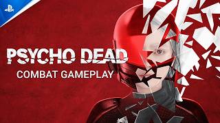 Psycho Dead – Combat Trailer (2026) | PS5 Survival Horror Showcase Trailer
