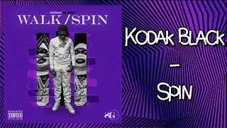 Kodak Black - Spin (Audio)