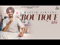 Boutique Official Music Video Rajvir Jawanda Songs 2019 Jass Records
