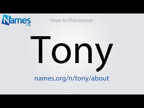How to Pronounce Tony