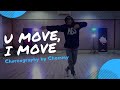 John Legend U Move I Move Choreography By Chemmy