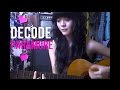 Decode OST. Twilight - Paramore Cover (Sonia ...