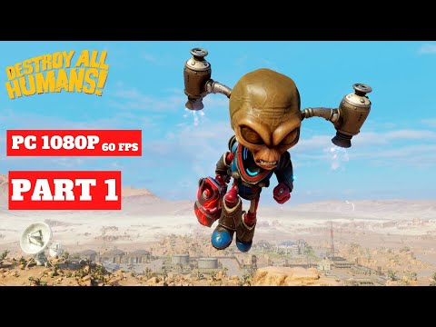 DESTROY ALL HUMANS REMAKE Gameplay Walkthrough Part 1