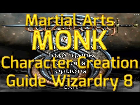 How to make a Martial Arts Monk in Wizardry 8 - Character Creation Guide Highest Difficulty Gameplay