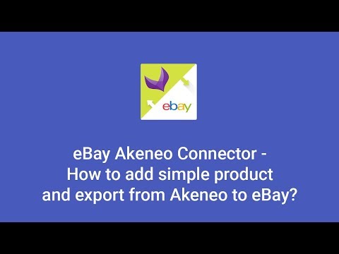 eBay Akeneo Connector - How to add simple product and export from Akeneo to eBay ?