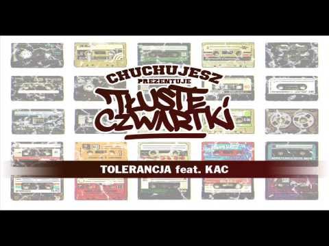 CZUCZUJESZ - TOLERANCJA (feat.KAC) [TŁUSTE CZWARTKI #1]