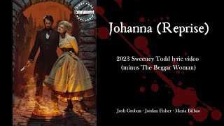 Sweeney Todd (Josh Groban) Johanna Reprise (WITHOUT Beggar Woman) - Lyric Video