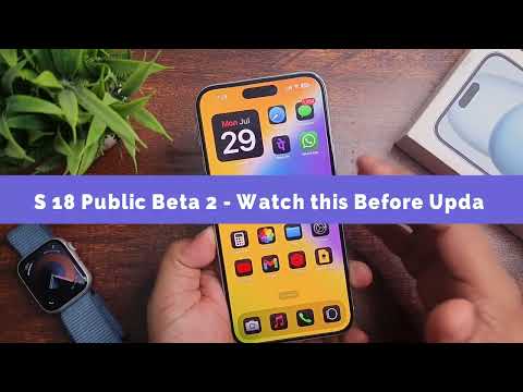 iOS 18 Public Beta 2 - Watch This Before Update