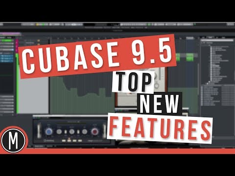 CUBASE 9.5 - TOP NEW FEATURES, TIPS and TUTORIAL - mixdown.online