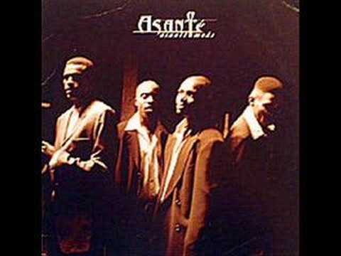 Asante'-Look What You've Done