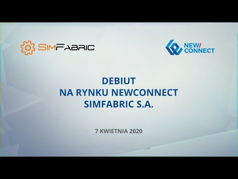Debiut SIMFABRIC  S.A. na rynku NewConnect - 07 kwietnia 2020
