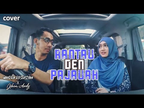 Jihan Audy feat Wandra - Rantau Den Pajauah "COVER"