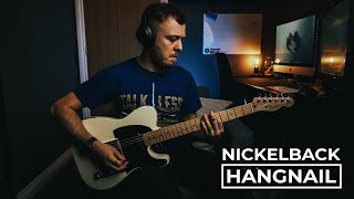 Nickelback - Hangnail [Guitar Cover]