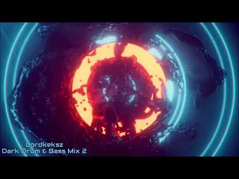 Dark Drum & Bass Mix 2