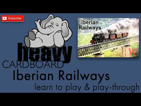 Iberian Railways 3p Play-through, Teaching, & Roundtable discussion by Heavy Cardboard
