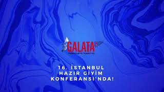 Galata Taşımacılık  |  16. İstanbul Hazır Giyim Konferansı