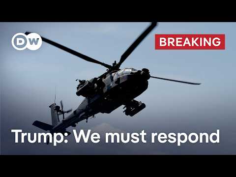 快訊：川普揚言報復！直升機遭擊落後 | DW 新聞 (BREAKING: Trump threatens response after helicopter downing | DW News)