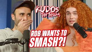 Rob Anderson is Horny 4 Me??? | Kudos for Spilling Ep. 24