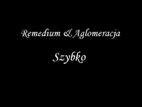 Remedium & Aglomeracja - Szybko