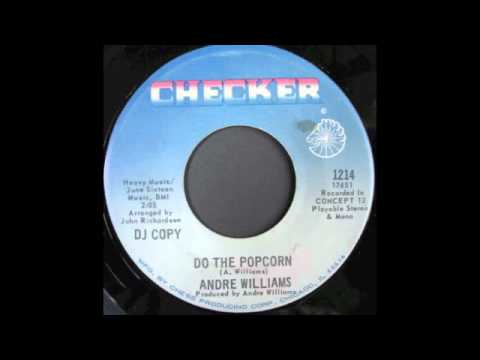 ANDRE WILLIAMS - DO THE POPCORN