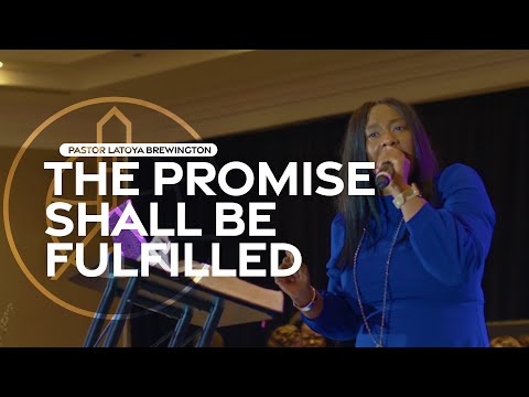BIBLEWAY 66thHC | Pastor LaToya Brewington - The Promise Shall Be Fulfilled