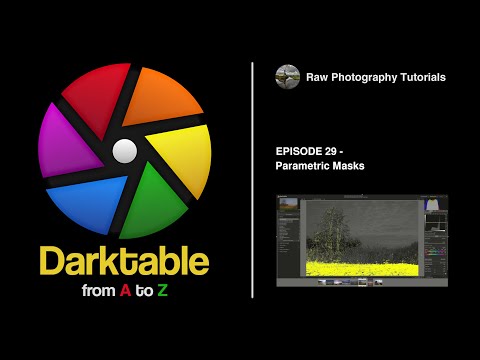 darktable from A to Z: 29 - Parametric Masks