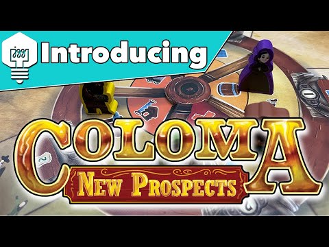 Introducing - Coloma: New Prospects