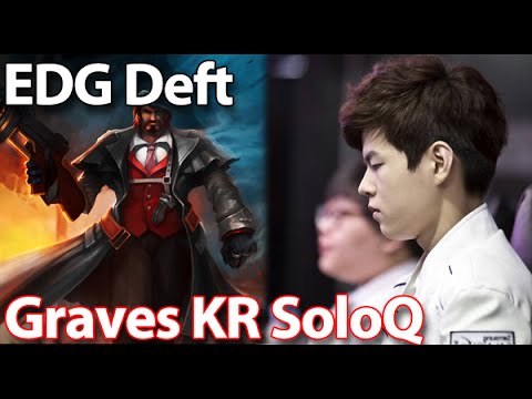 EDG Deft - How to play Graves in KR Solo Q Full Game