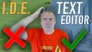 IDE vs Text Editor