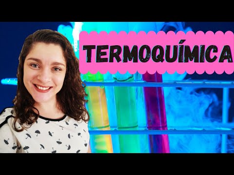 INTRODUÇÃO À TERMOQUÍMICA | Processos endotérmicos e exotérmicos