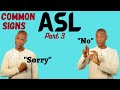 Common Asl Signs Part 3 ASL For Beginners Learn ASL American Sign Language ASL Basics