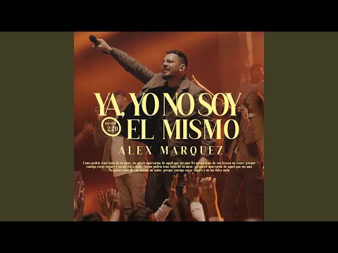 Ya Yo No Soy El Mismo