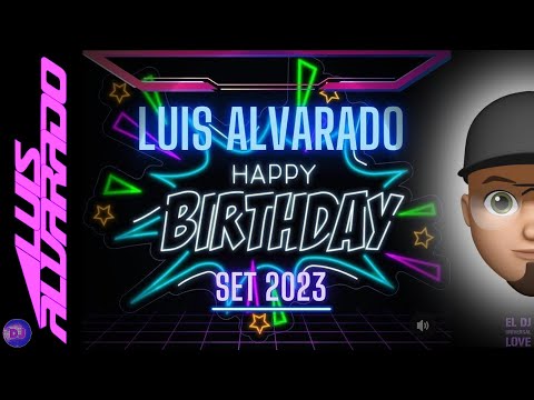 LUIS ALVARADO 2023 - Happy Birthday Set 2023