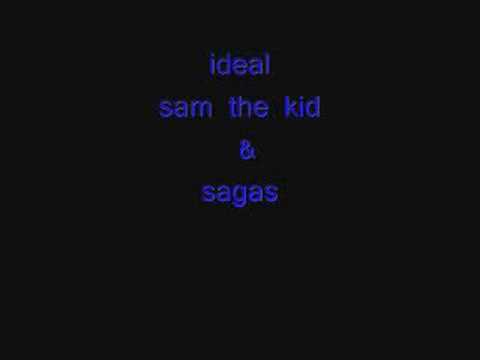 O Ideal Sam The Kid & Sagas