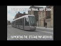 LUAS DUBLIN TRIALS SEPT 2004