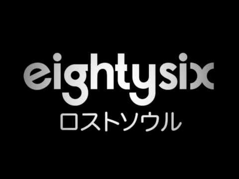 eightysix - ロストソウル