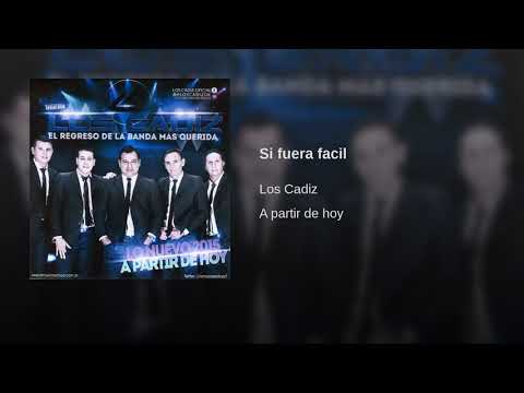 Los Cadiz Si fuera fácil