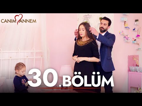 Canım Annem - 30. Bölüm