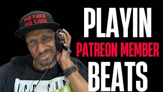 Playing Patreon Member Beats Live
