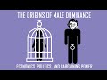 7. The Origins of Male Dominance and Hierarchy;  what David Graeber and Jordan Peterson get wrong