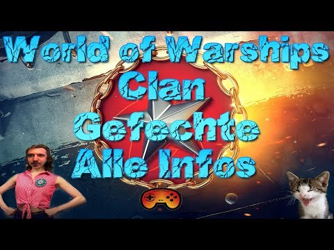 Clan Gefechte! Alle Infos! 🔥🔥🔥 World of Warships - Gameplay Ideen - Deutsch/German