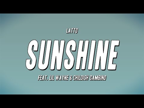 Latto - Sunshine (feat. Lil Wayne & Childish Gambino) (Lyrics)