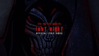 Last Night Music Video