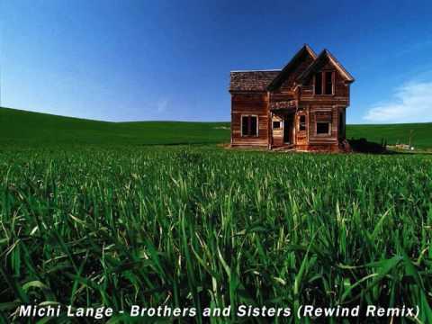 Michi Lange - Brothers & Sisters ( Rewind Remix )