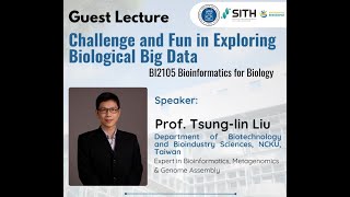 Visiting Professor Lecture: Prof. Tsunglin Liu - Challenges and Fun in Exploring Biological Big Data