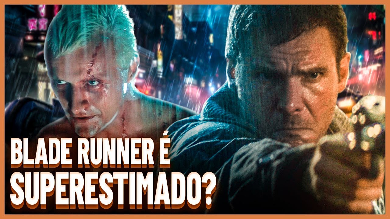 BLADE RUNNER é o Filme BOM que TODO MUNDO ODIOU | FILMES TOP #04