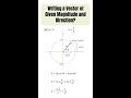 Writing A Vector Of Given Magnitude And Direction