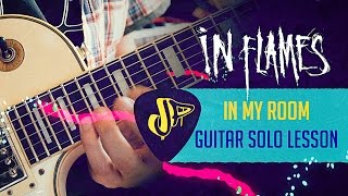 IN FLAMES - In My Room / Guitar Solo Cover / Guitar Lesson / JP Marques