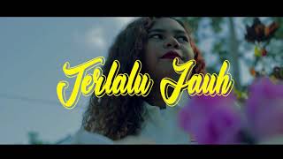 Download lagu Terlalu Jauh - Nan x Pazkal Reaspeck () mp3